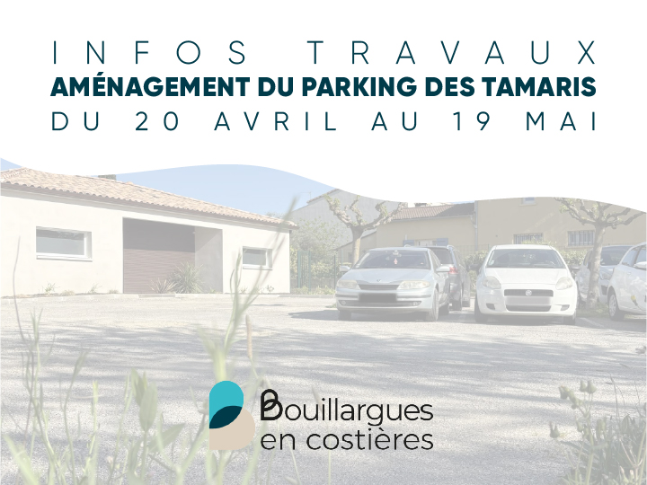 travaux du parking des tamaris Bouillargues 20 avril au 19 mai 2026